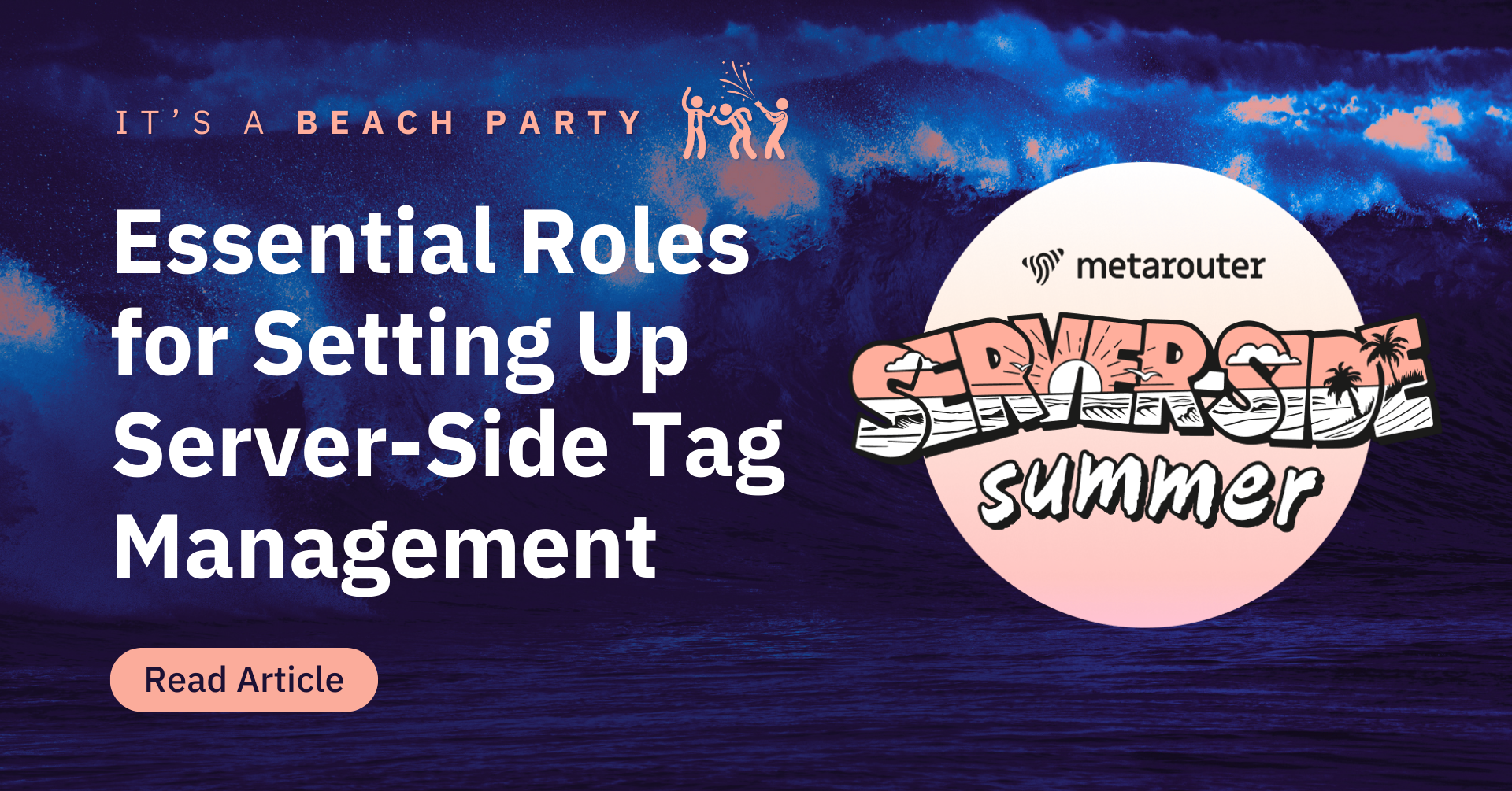 Essential Roles for Setting Up Server-Side Tag Management